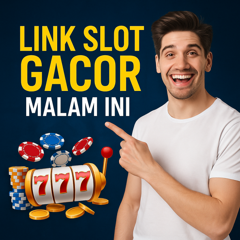 Link Slot Gacor Malam Ini