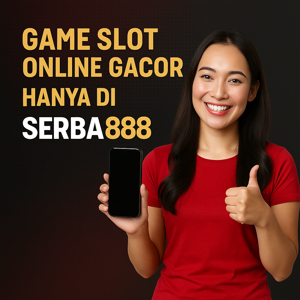 Game Slot Gacor Serba888